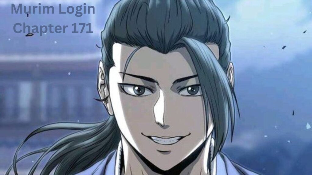 Murim Login Chapter 171: A Deep Dive into the Latest Installment